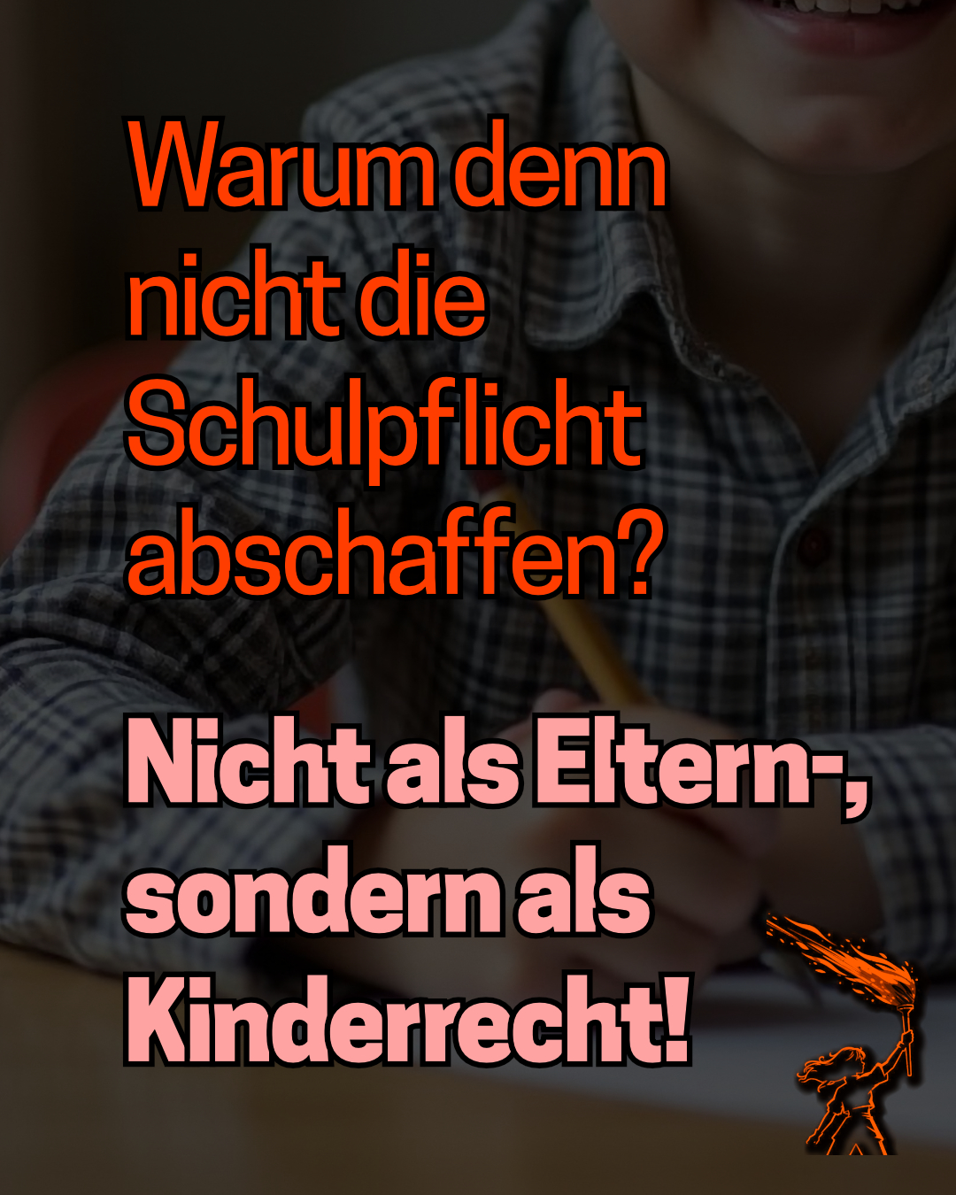 Warum die Schulpflicht nicht abschaffen?