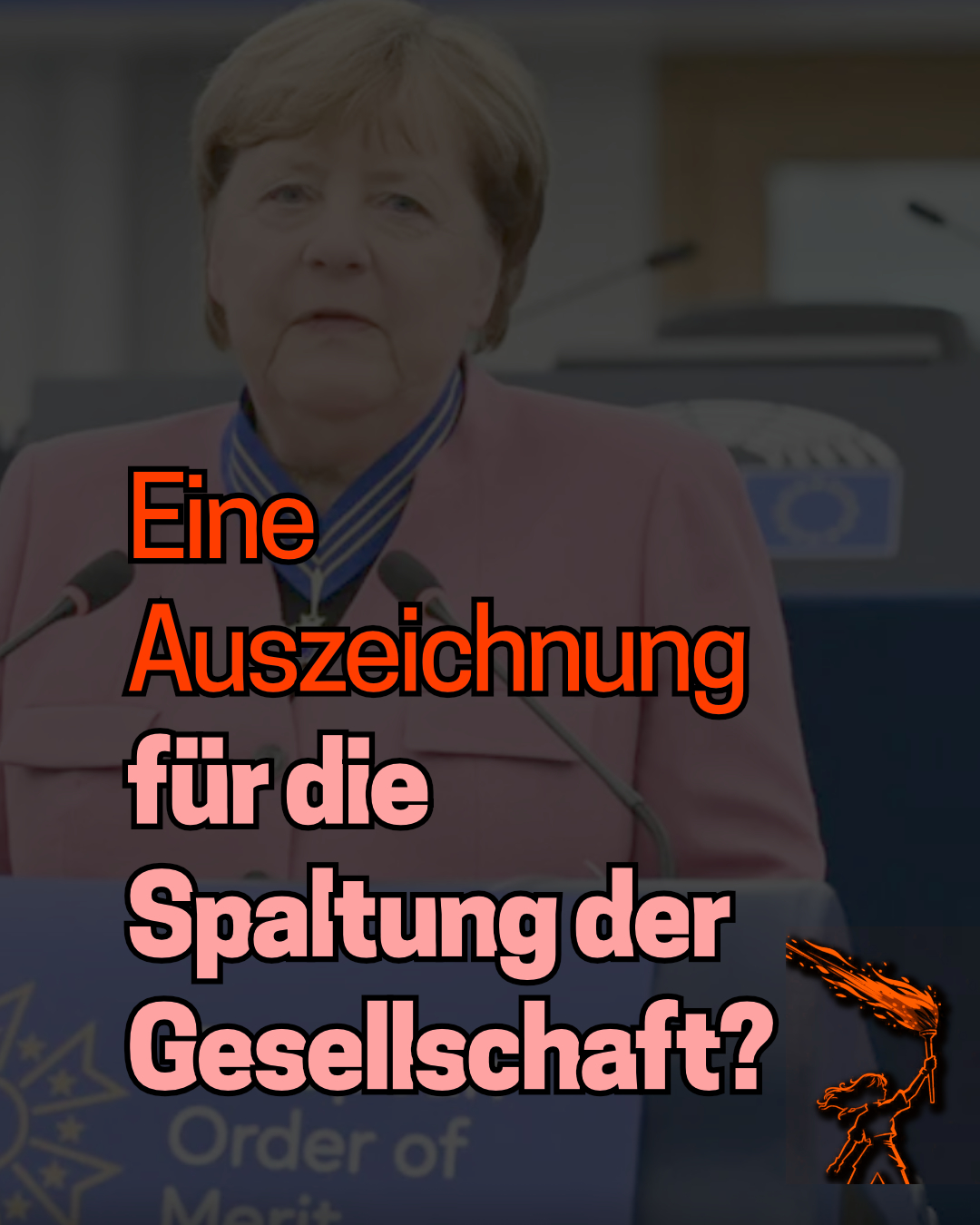 Eine Auszeichnung für die Spaltung der Gesellschaft?